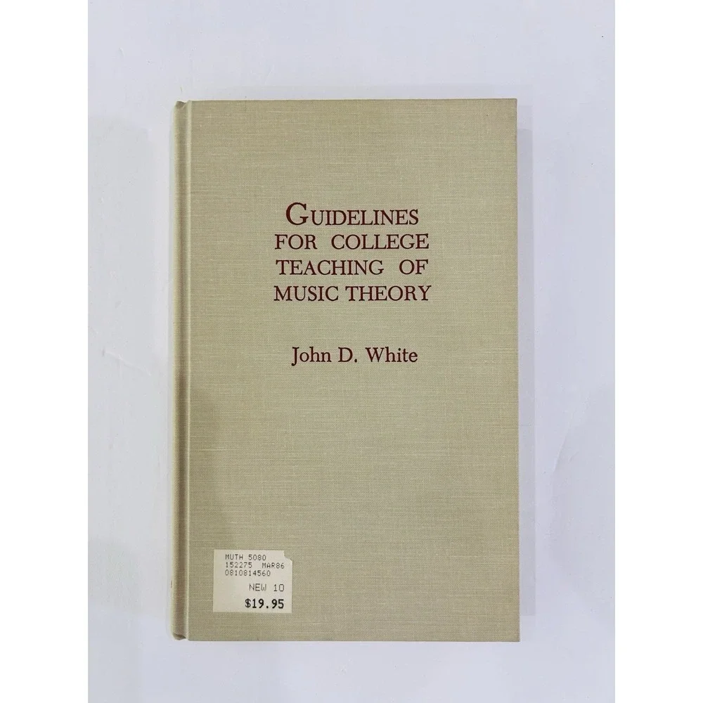 Guidelines for College Teaching of Music Theory by John D‎ White: Used